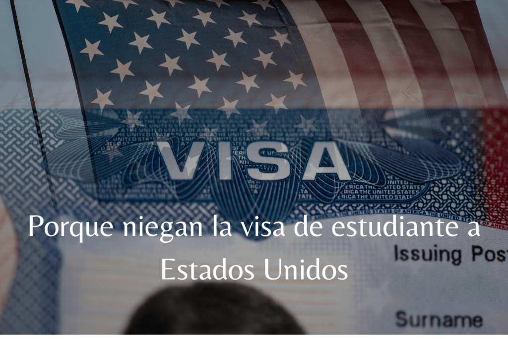 Visa De Estudiante Usa Motivos De Negaci N